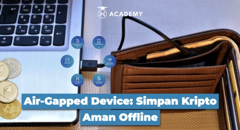 Air-Gapped Device: Simpan Kripto Aman Offline