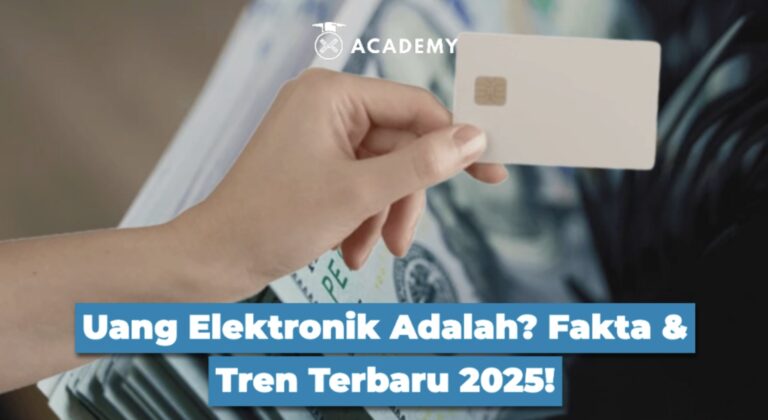 Uang Elektronik Adalah? Fakta & Tren Terbaru 2025!