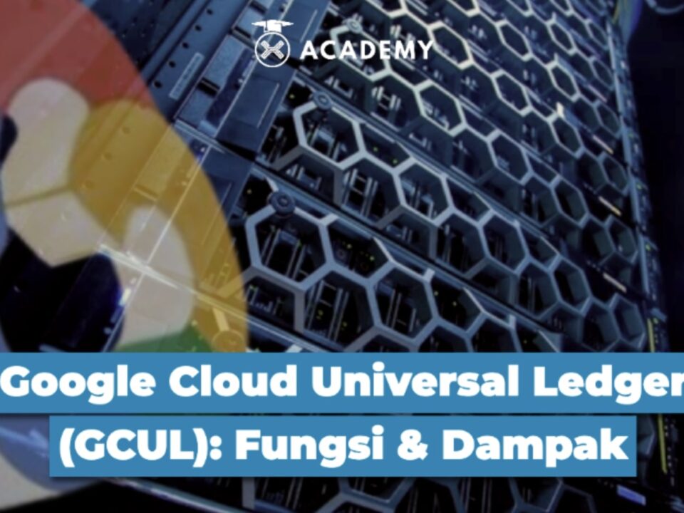 Google Cloud Universal Ledger (GCUL): Fungsi & Dampak
