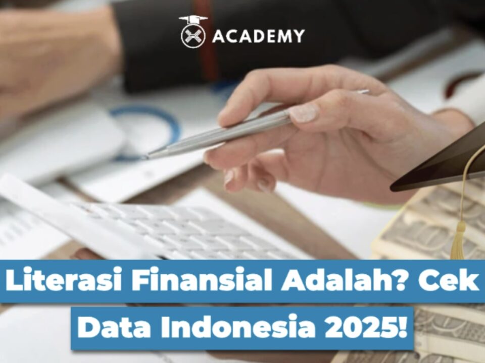 Literasi Finansial Adalah? Cek Data Indonesia 2025!