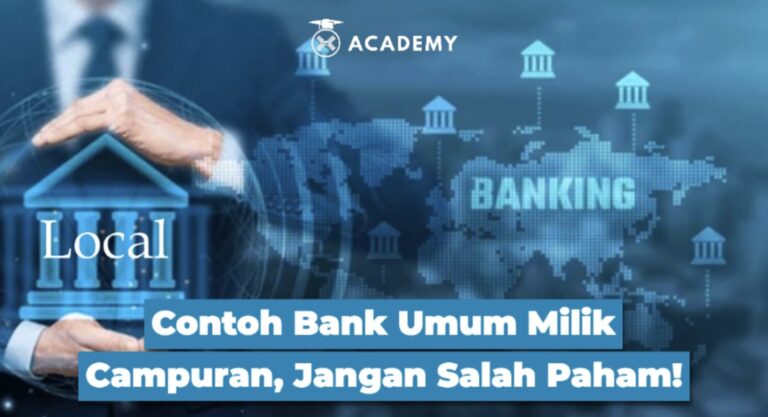 Contoh Bank Umum Milik Campuran, Jangan Salah Paham!