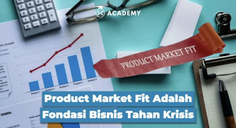 Product Market Fit Adalah Fondasi Bisnis Tahan Krisis