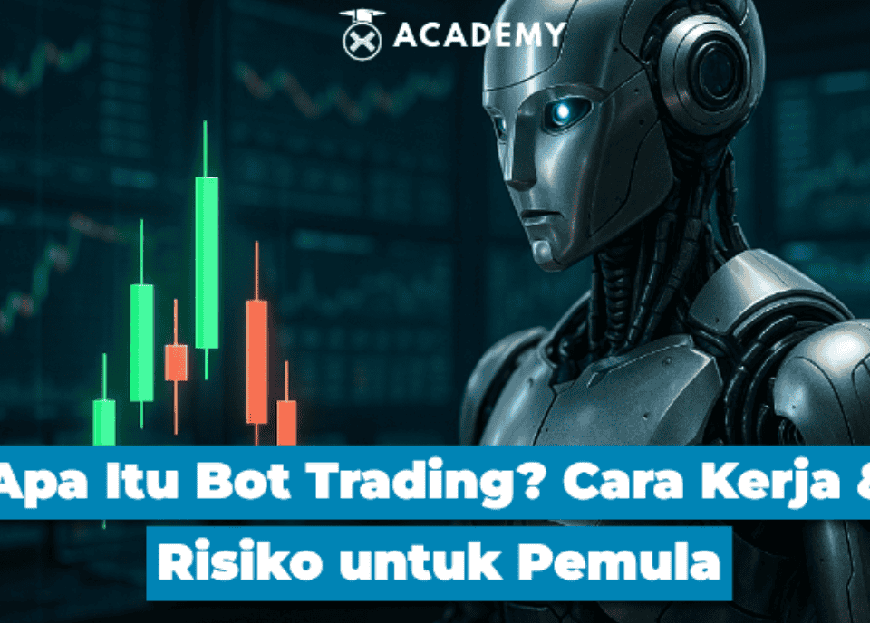 Apa Itu Bot Trading? Cara Kerja & Risiko untuk Pemula