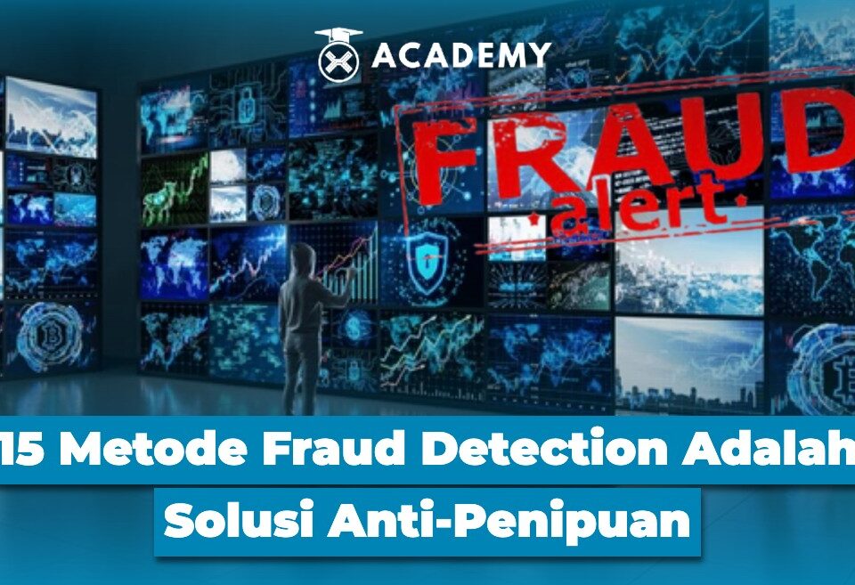 15 Metode Fraud Detection Adalah Solusi Anti Penipuan