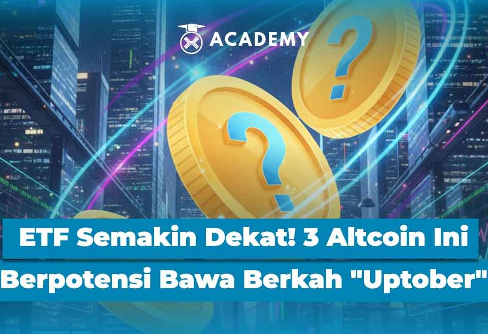 ETF Semakin Dekat! 3 Altcoin Ini Berpotensi Bawa Berkah "Uptober"