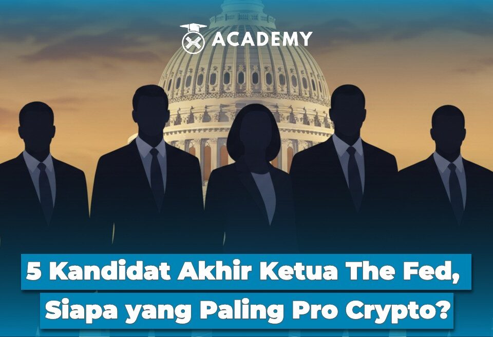 5 Kandidat Akhir Ketua The Fed, Siapa yang Paling Pro Crypto?