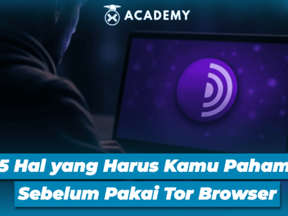 5 Hal Penting Sebelum Pakai Tor Browser, Apa Saja?