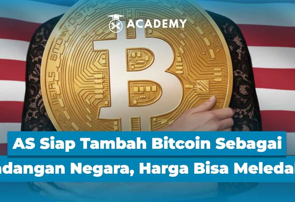 Amerika Serikat Siap Tambah Bitcoin Sebagai Cadangan Negara, Harga Bisa Meledak?