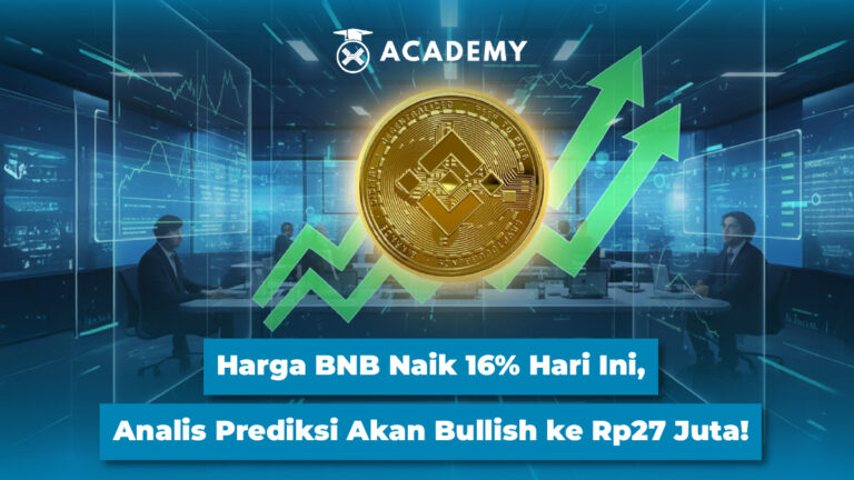 Harga BNB Naik 16% Hari Ini, Analis Prediksi Akan Bullish ke Rp27 Juta!