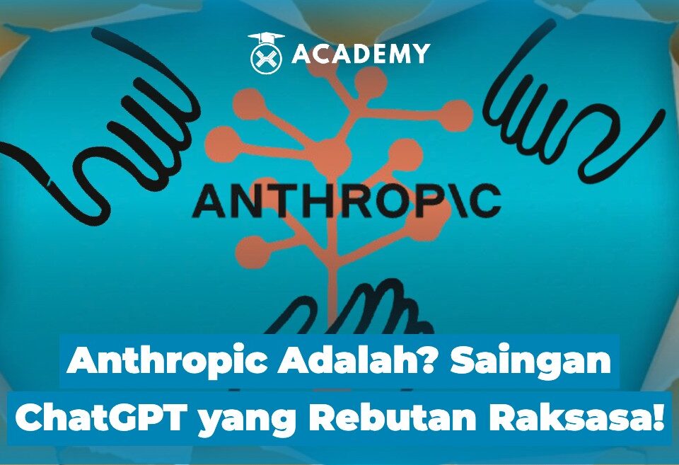 Anthropic Adalah? Saingan ChatGPT yang Rebutan Raksasa!