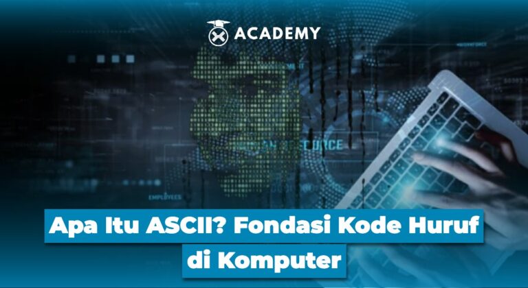 Apa Itu ASCII? Fondasi Kode Huruf di Komputer