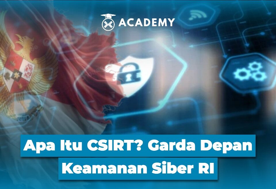 Apa Itu CSIRT? Garda Depan Keamanan Siber RI