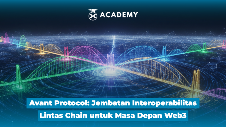Avant Protocol: Jembatan Interoperabilitas Lintas Chain untuk Masa Depan Web3