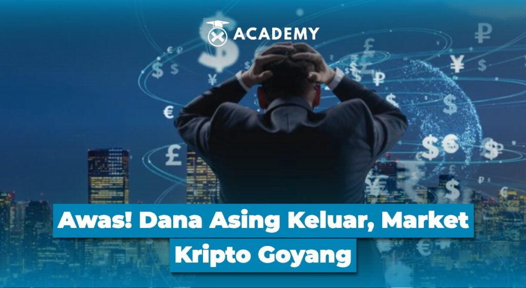 Awas! Dana Asing Keluar, Market Kripto Goyang
