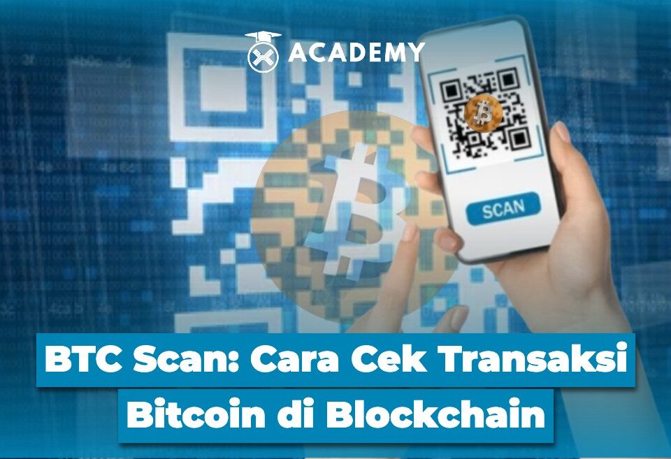 BTC Scan Cara Cek Transaksi Bitcoin di Blockchain