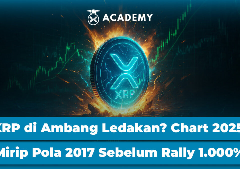 XRP di Ambang Ledakan? Chart 2025 Mirip Pola 2017 Sebelum Rally 1.000%!