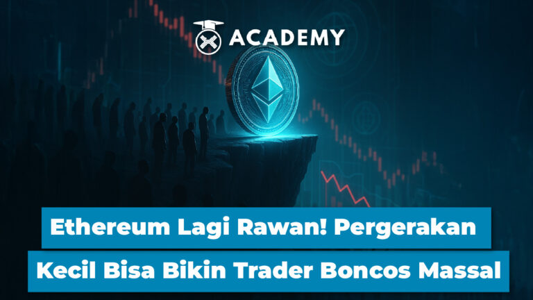 Ethereum Lagi Rawan! Pergerakan Kecil Bisa Bikin Trader Boncos Massal