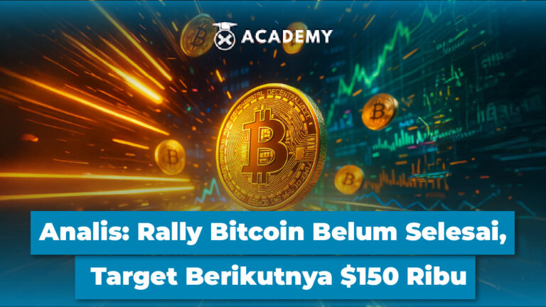 Analis: Rally Bitcoin Belum Selesai, Target Berikutnya $150 Ribu