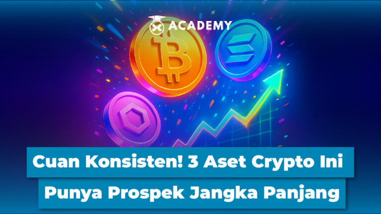Cuan Konsisten! 3 Aset Crypto Ini Punya Prospek Jangka Panjang