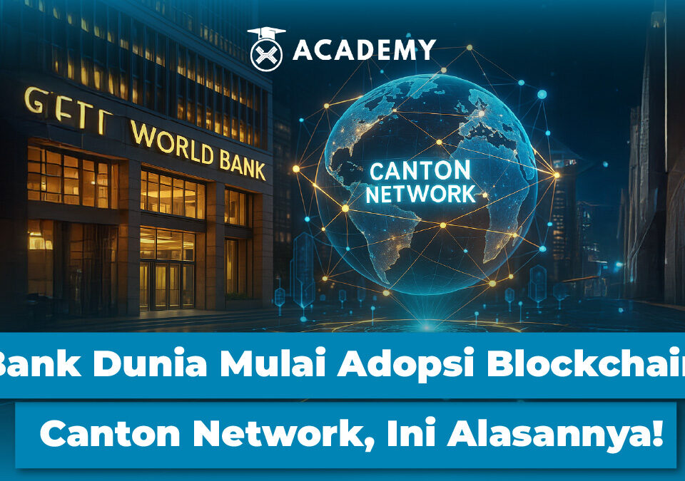 Bank Dunia Mulai Adopsi Blockchain Canton Network, Ini Alasannya!