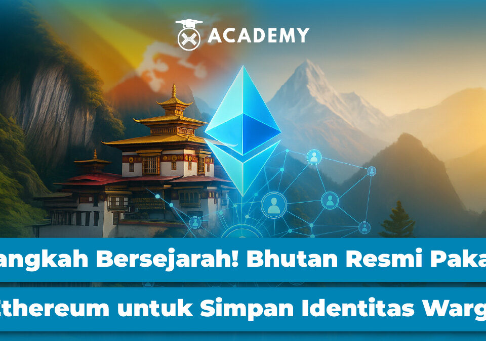 Langkah Bersejarah! Bhutan Resmi Pakai Ethereum untuk Simpan Identitas Warga