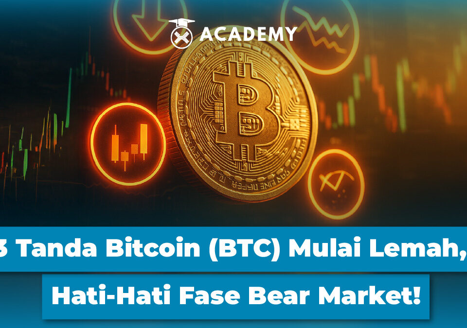 3 Tanda Bitcoin (BTC) Mulai Lemah, Hati-Hati Fase Bear Market!