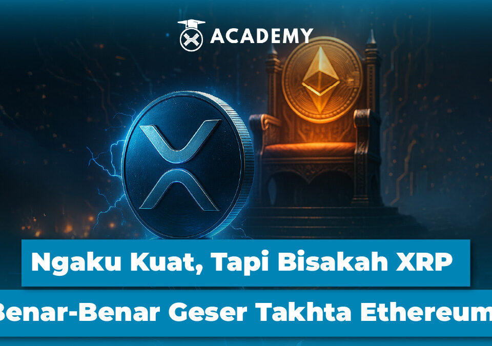 Ngaku Kuat, Tapi Bisakah XRP Benar-Benar Geser Takhta Ethereum?