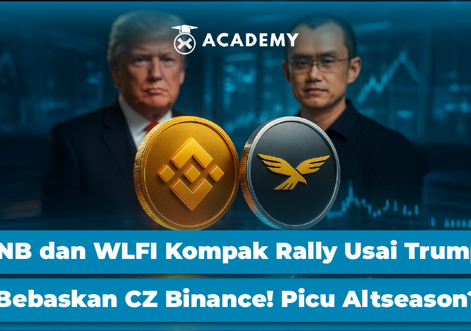 BNB dan WLFI Kompak Rally Usai Trump Bebaskan CZ Binance! Picu Altseason?