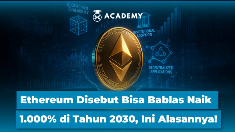 Ethereum Disebut Bisa Bablas Naik 1.000% di Tahun 2030, Ini Alasannya!