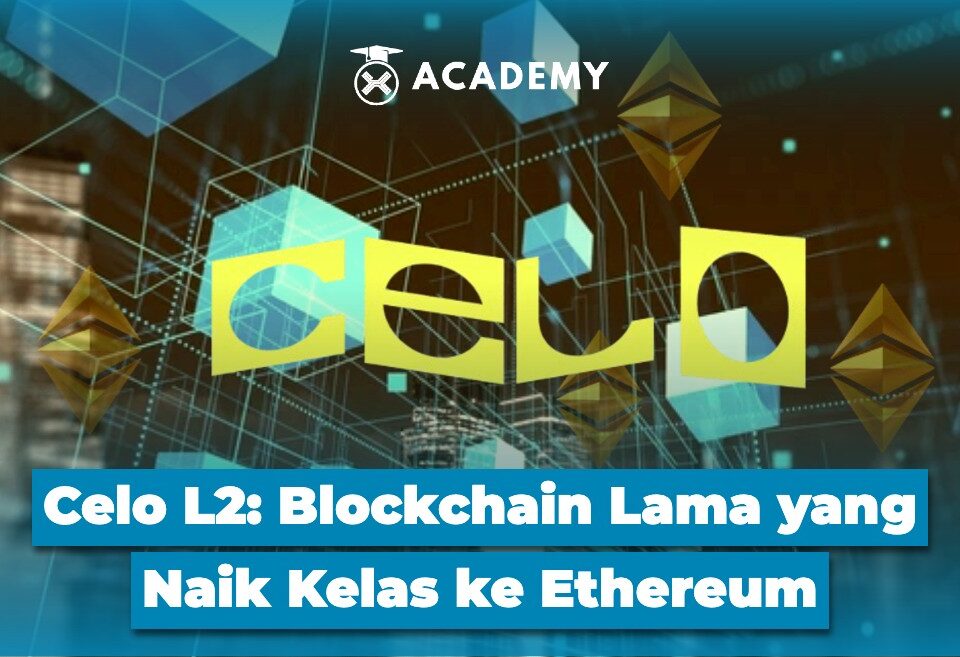 Celo L2 Blockchain Lama yang Naik Kelas ke Ethereum