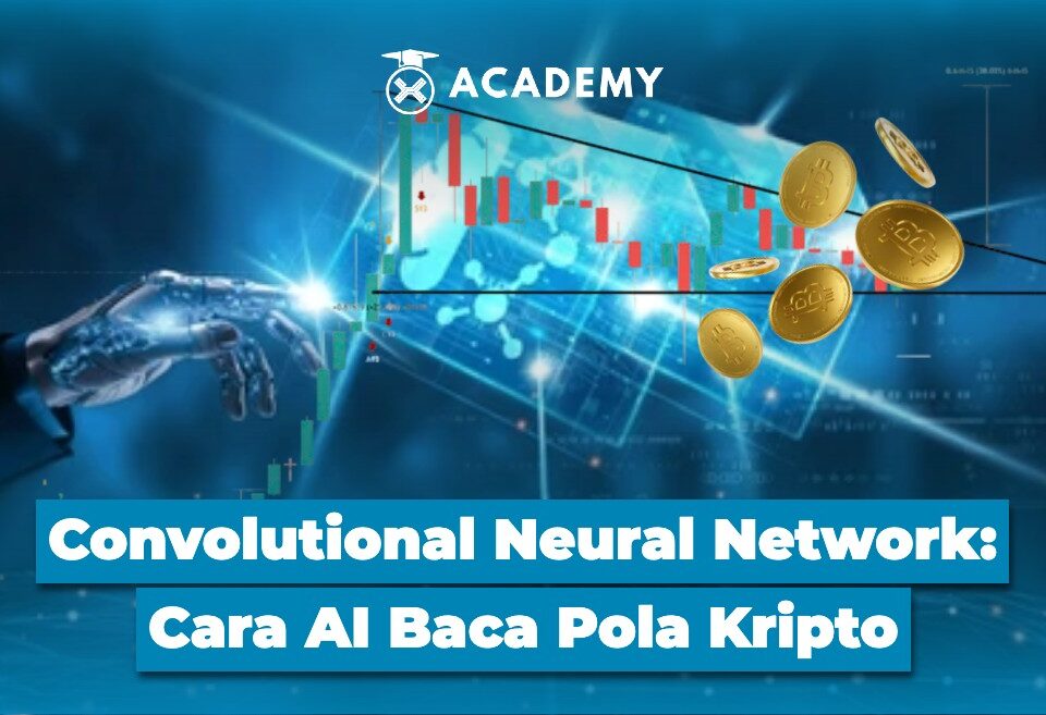 Convolutional Neural Network Cara AI Baca Pola Kripto