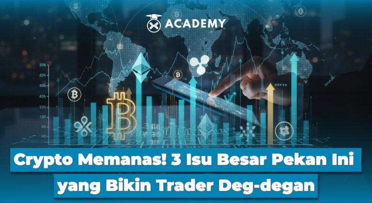 Crypto Memanas! 3 Isu Besar Pekan Ini yang Bikin Trader Deg-degan