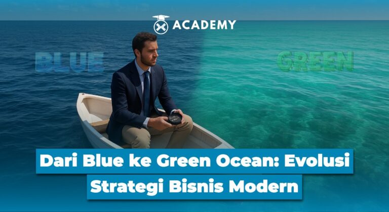 Dari Blue ke Green Ocean: Evolusi Strategi Bisnis Modern
