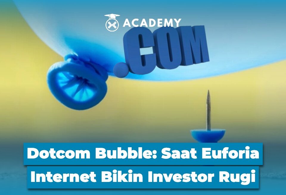 Dotcom Bubble Saat Euforia Internet Bikin Investor Rugi