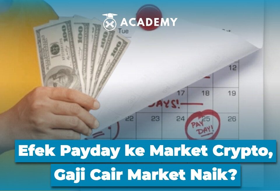 Efek Payday ke Market Crypto, Gaji Cair Market Naik?