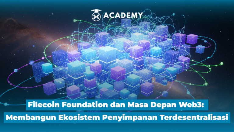 Filecoin Foundation dan Masa Depan Web3: Membangun Ekosistem Penyimpanan Terdesentralisasi