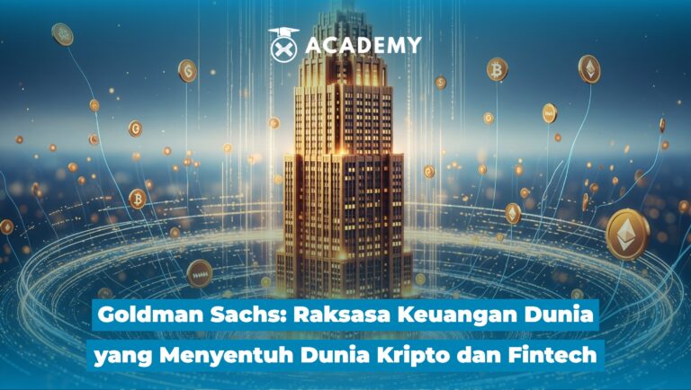 Goldman Sachs: Raksasa Keuangan Dunia yang Menyentuh Dunia Kripto dan Fintech