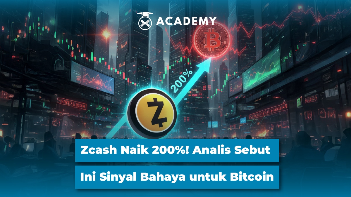Zcash Naik 200%! Analis Sebut Ini Sinyal Bahaya untuk Bitcoin