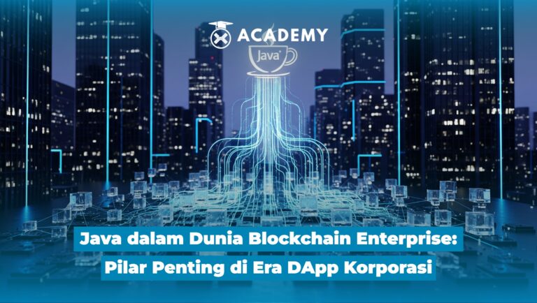 Java dalam Dunia Blockchain Enterprise: Pilar Penting di Era DApp Korporasi