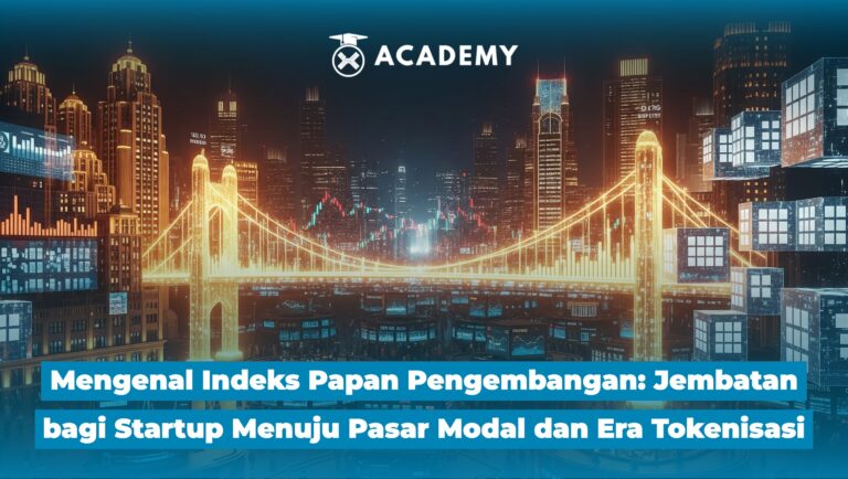 Mengenal Indeks Papan Pengembangan: Jembatan bagi Startup Menuju Pasar Modal dan Era Tokenisasi