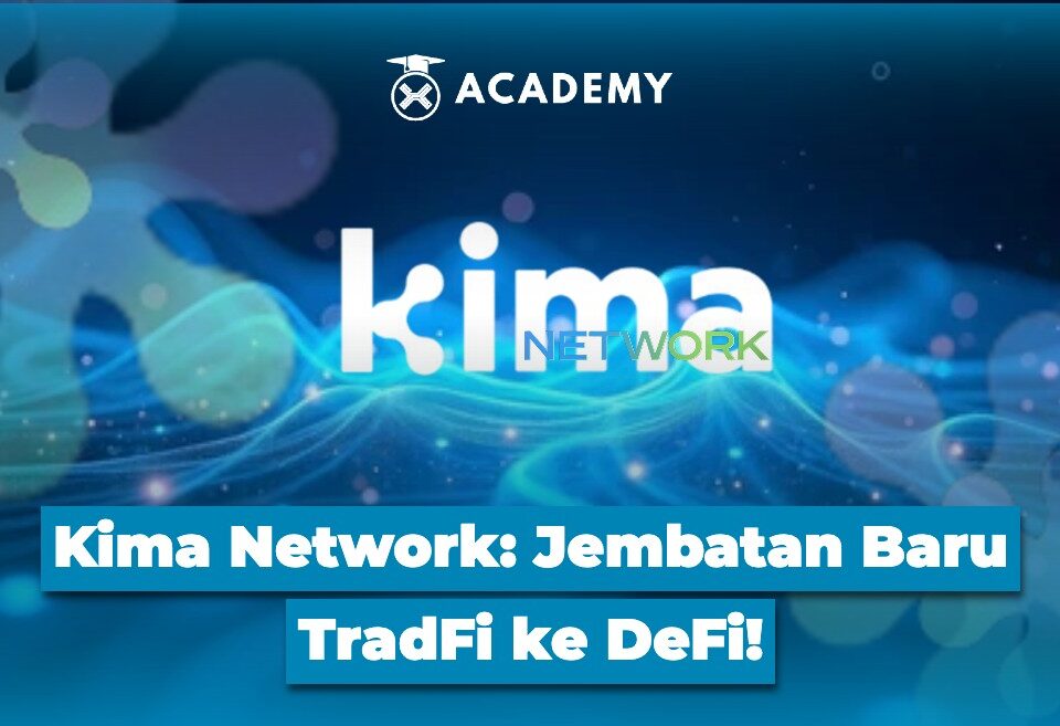 Kima Network Jembatan Baru TradFi ke DeFi!