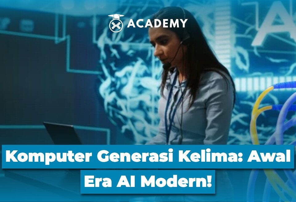 Komputer Generasi Kelima Awal Era AI Modern!
