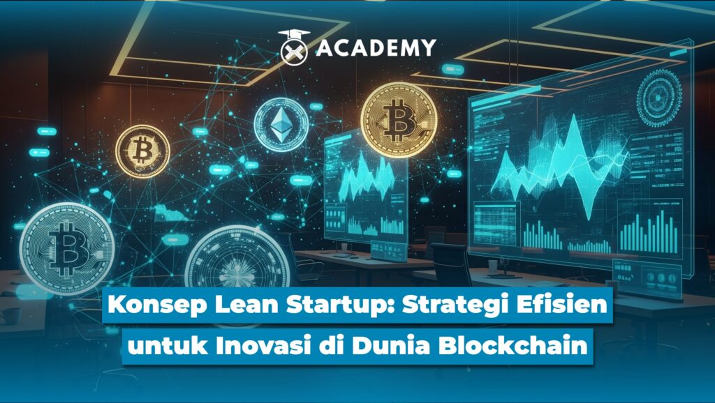 Lean Startup: Cara Efisien Kembangkan Startup Blockchain