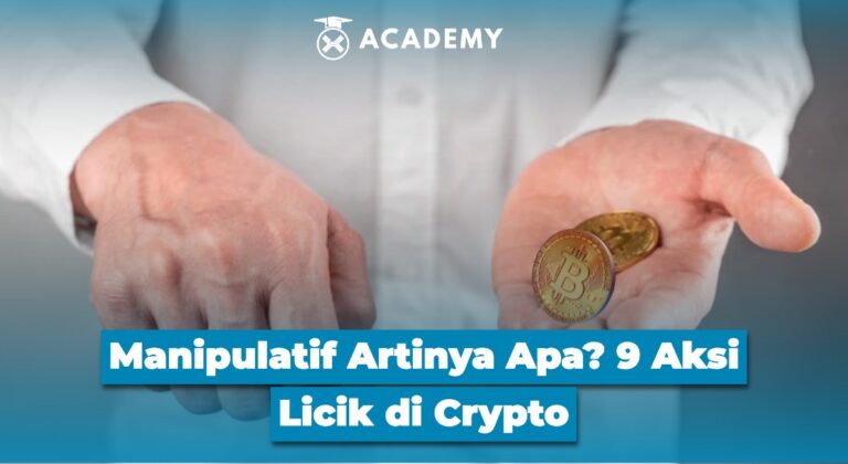Manipulatif Artinya Apa? 9 Aksi Licik di Crypto