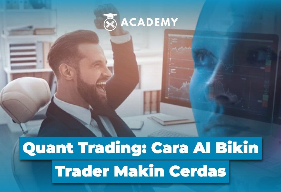 Quant Trading Cara AI Bikin Trader Makin Cerdas