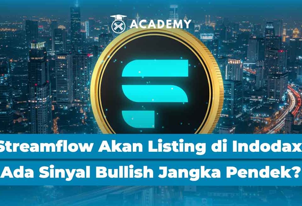 Streamflow Akan Listing di Indodax! Ada Sinyal Bullish Jangka Pendek?