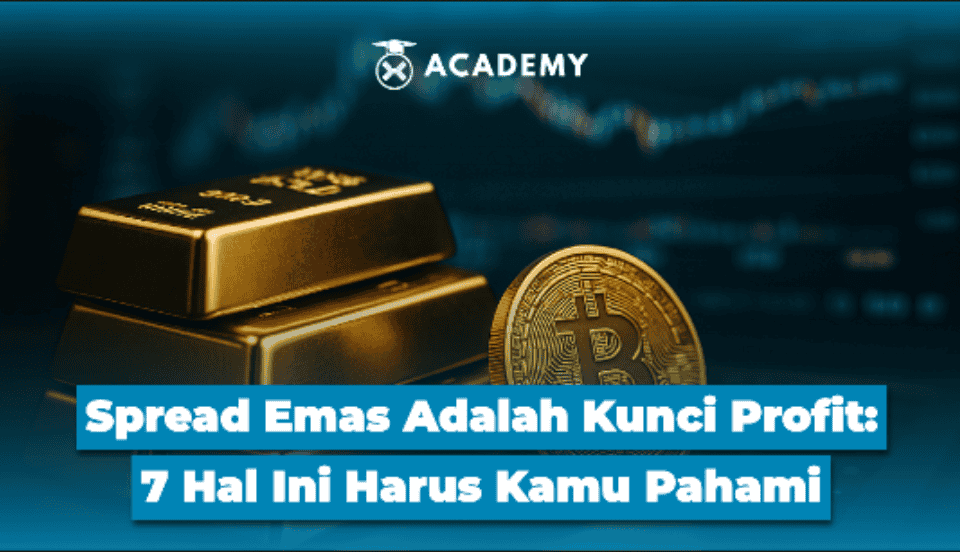 Spread Emas Adalah Kunci Profit: 7 Hal Ini Harus Kamu Pahami
