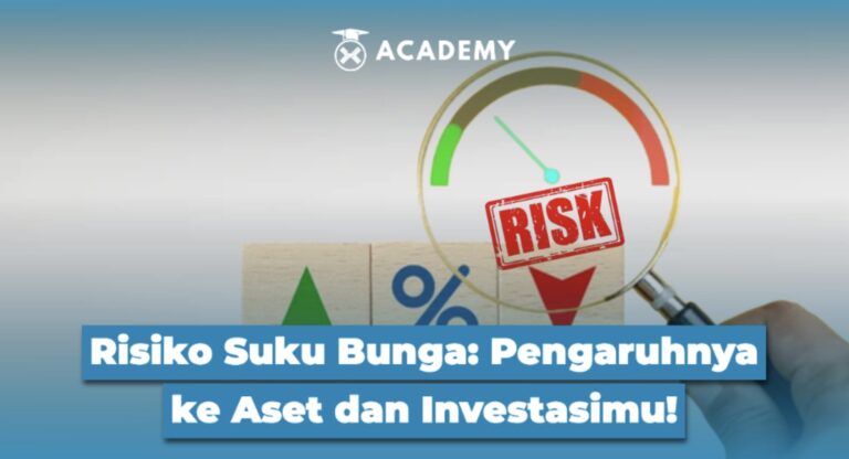 Risiko Suku Bunga: Pengaruhnya ke Aset dan Investasimu!