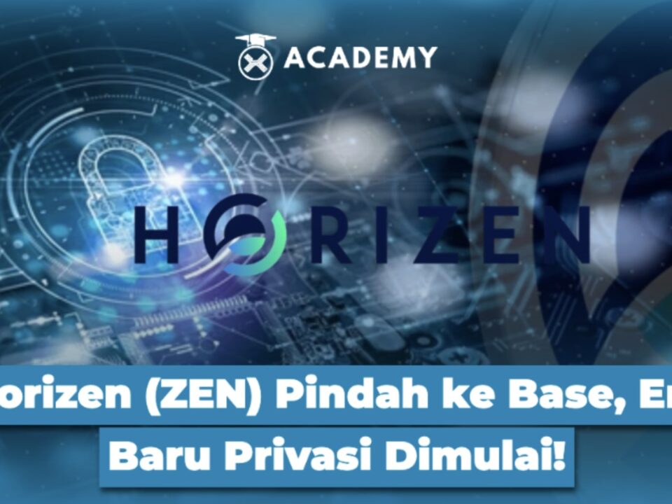 Horizen (ZEN) Pindah ke Base, Era Baru Privasi Dimulai!