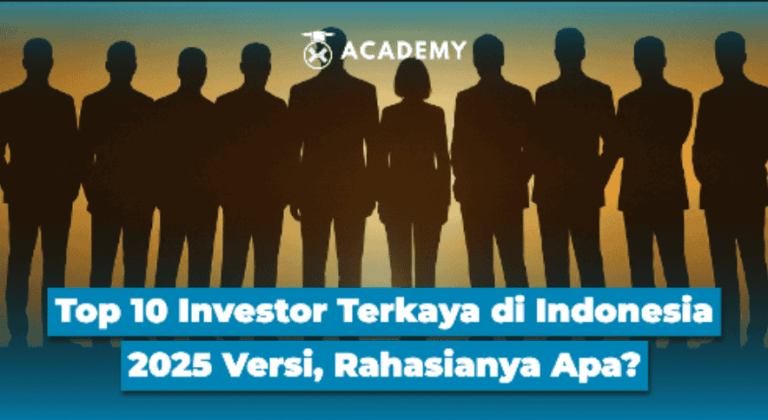 Top 10 Investor Terkaya di Indonesia 2025, Rahasianya Apa?